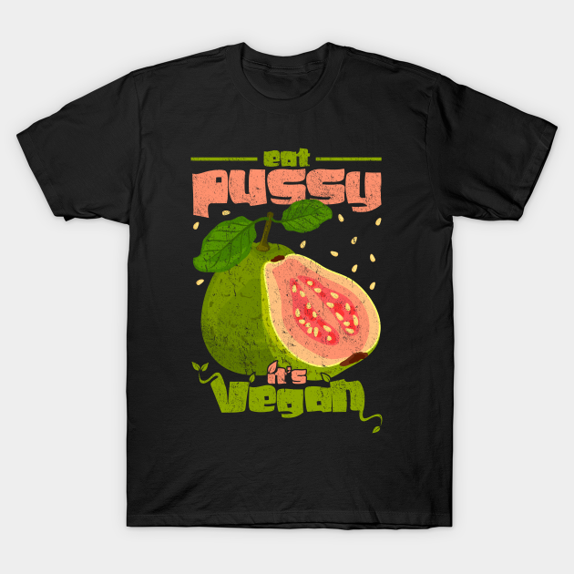 Lesbian Eat Pussy Vegan Pride LGBT Gay Bisexual - Lesbian - T-Shirt